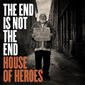 The End is Not the End by House of Heroes