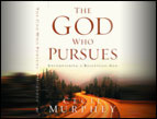 Cecil Murphey: The God Who Pursues