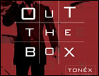 Tonex's 'Out of the Box'